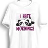 Men Styched | I Hate Mornings Graphic Printed White Tshirt