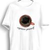 Men Styched Fashion | Espresso Yourself Graphic Printed White Tshirt