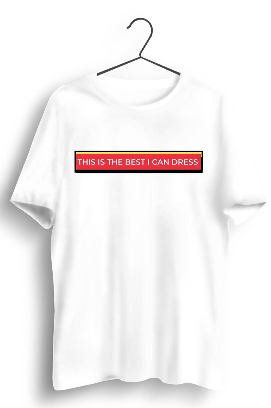 Men Styched Fashion | Best I Can Dress Graphic White Tshirt