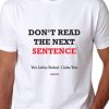 Men Styched Fashion | Don'T Read The Next Line - Quirky Graphic T-Shirt White Color