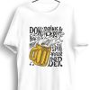 Men Styched | Dont Drink And Drive Graphic Printed White Tshirt