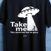 Men Styched Fashion | Take Me - This World Has Lost Its Glory - Black Funky Casual Tshirt