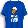 Men Styched Fashion | Wish You Were Beer Graphic Printed Blue Tshirt