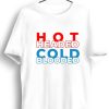 Men Styched | Hot Headed Cold Blooded Graphic Printed White Tshirt